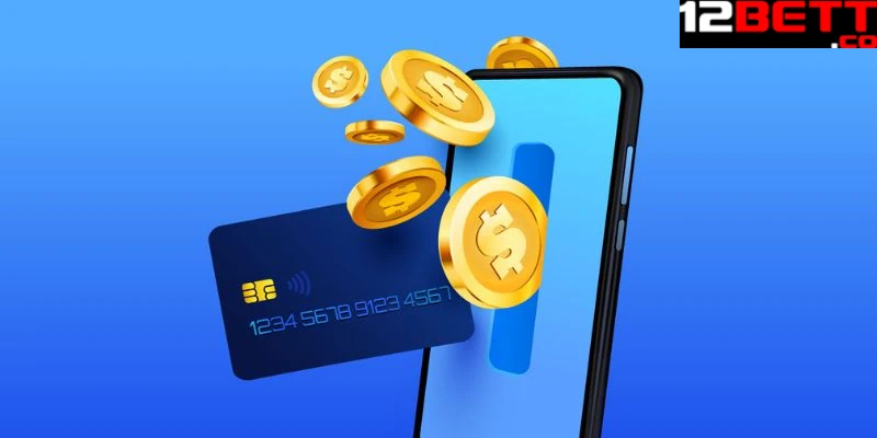 Có thể nạp tiền vào tài khoản 12Bet theo nhiều hình thức Có thể nạp tiền vào tài khoản 12Bet theo nhiều hình thức
